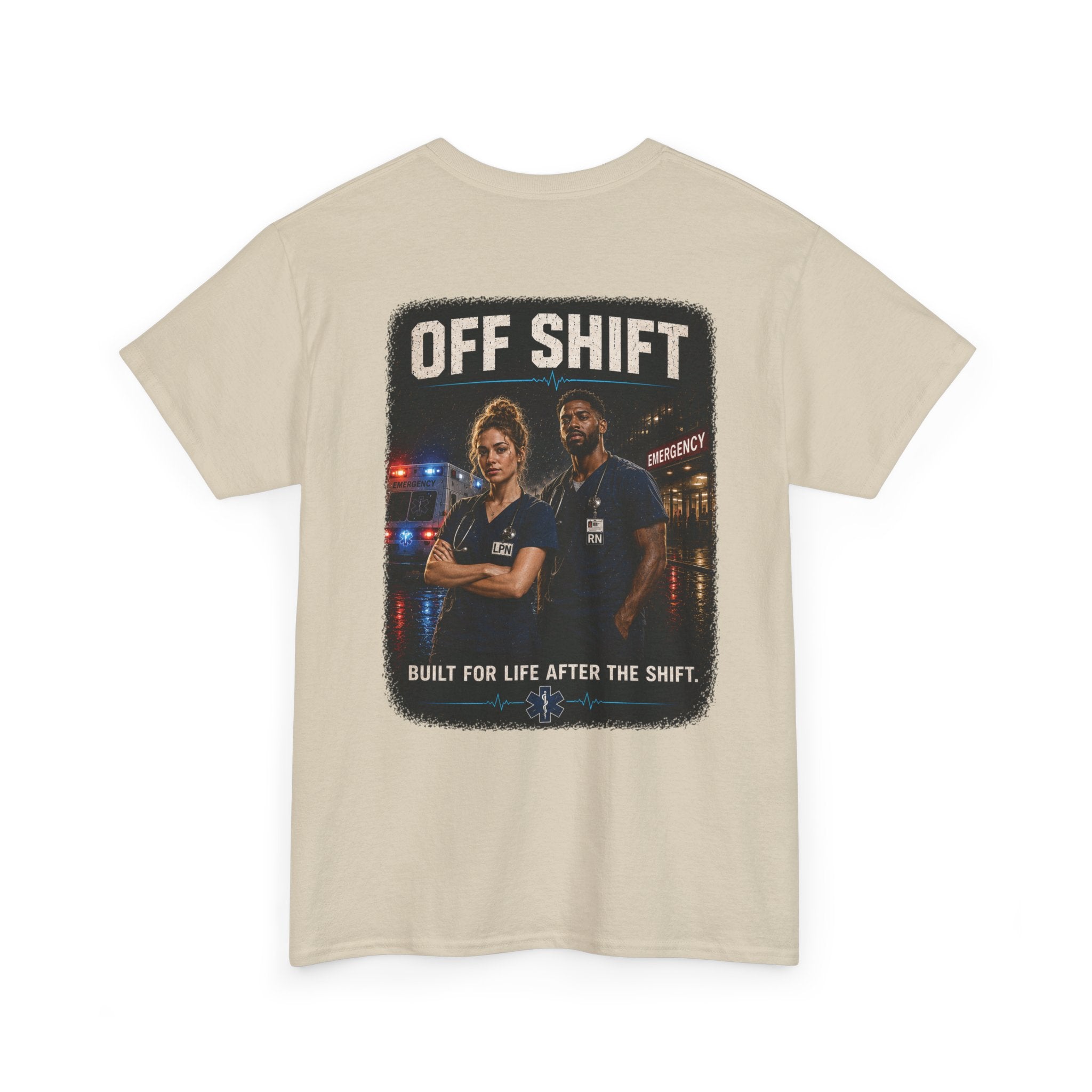 Off Shift T-Shirt — Emergency Workers 'Built for Life After the Shift' Tee