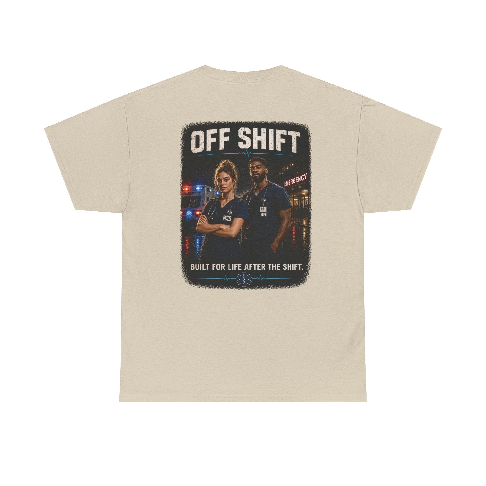 Off Shift T-Shirt — Emergency Workers 'Built for Life After the Shift' Tee