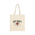 Tote Bag - "Off Shift" EMS Medic Cotton Canvas Tote | Proud To Live After The Shift