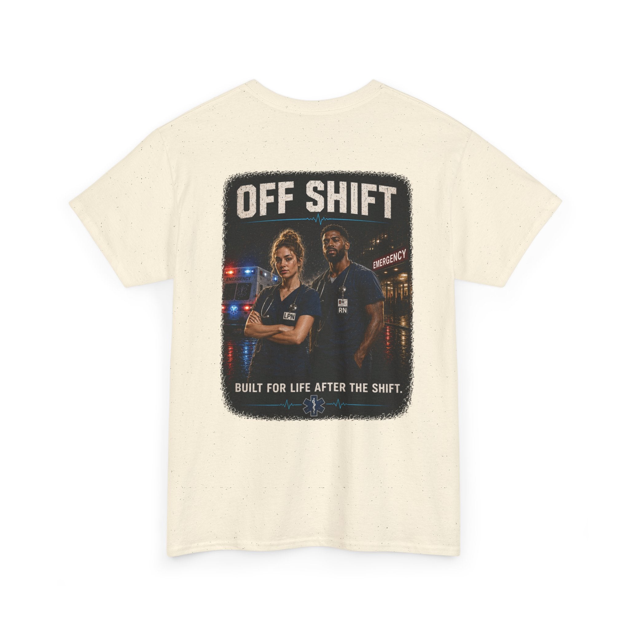 Off Shift T-Shirt — Emergency Workers 'Built for Life After the Shift' Tee
